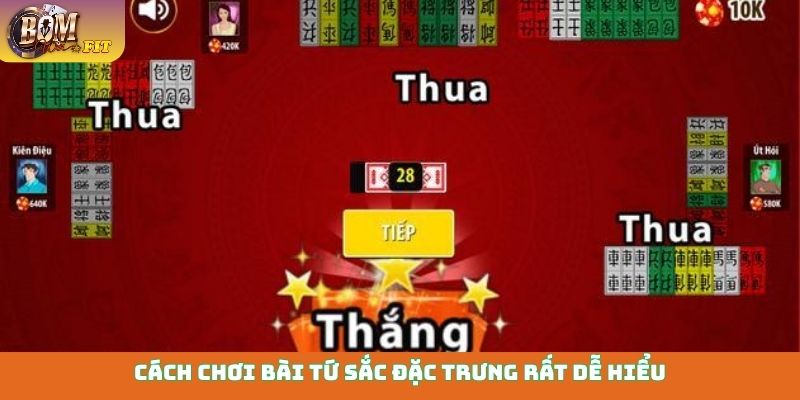 Cách chơi bài Tứ Sắc đặc trưng rất dễ hiểu