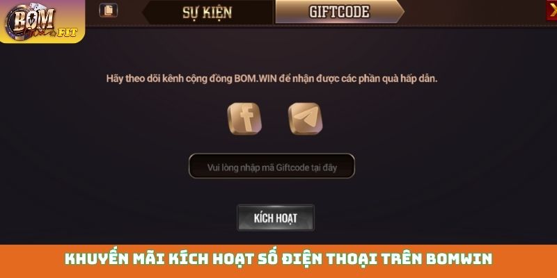 Khuyến mãi Bomwin Khuyến mãi kích hoạt số điện thoại trên Bomwin