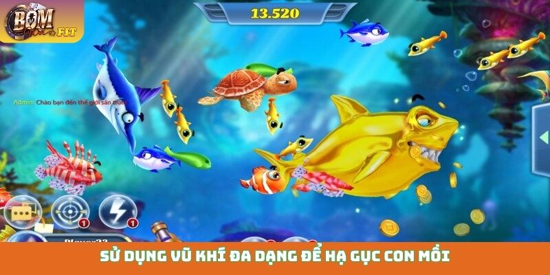 Sử dụng vũ khí đa dạng để hạ gục con mồi