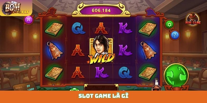 Slot game là gì? Khám phá thế giới quay hũ đổi thưởng Slot game là gì