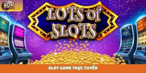 Slot game trực tuyến