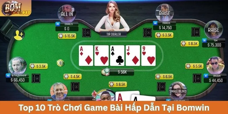 Top 10 trò chơi game bài hấp dẫn tại Bomwin